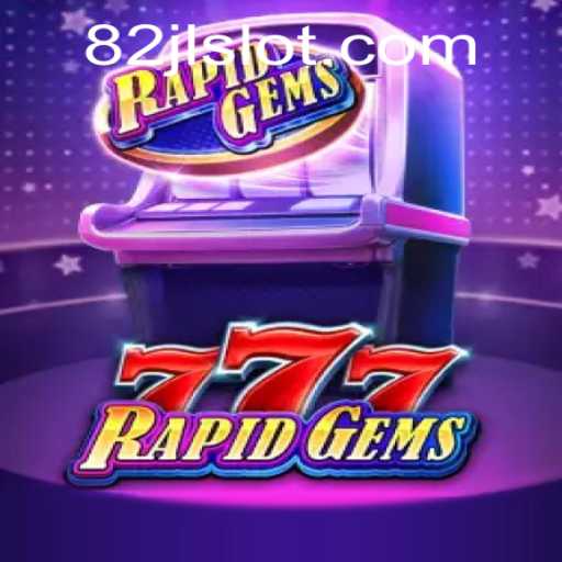 Discover the Thrill of RapidGems777
